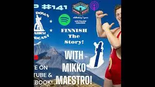 Episode 141 - FINNish the Story! w/ Mikko Maestro