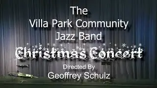 Villa Park Community Jazz Band Christmas Concert 2022