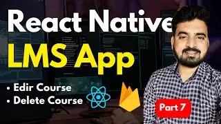 Course Edit & Delete - React Native LMS App | Engineer Codewala