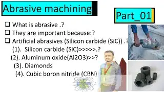 What is abrasive Machining_part_01 [ science with ali]