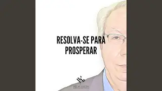 Resolva-Se Para Prosperar