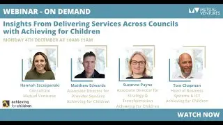 Insights from delivering services across councils with Achieving for Children