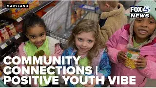 Community Connections | Positive Youth Vibes