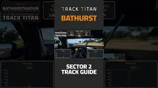 How to master the Mount Panorama Circuit!#acc #trackguide #mountpanorama #bathurst6hour