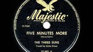 1946 HITS ARCHIVE: Five Minutes More - Three Suns (Artie Dunn, vocal)