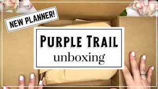 NEW PLANNER! PURPLE TRAIL CUSTOMIZABLE PLANNER / UNBOXING / FLIP THROUGH / REVIEW