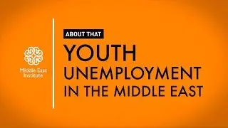 Youth Unemployment in the Middle East