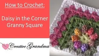 Daisy in the Corner Granny Square  - Crochet Tutorial