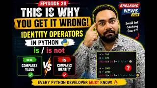Python Identity Operators Explained 🔥  is vs ==  is not  None Comparison  Episode 20