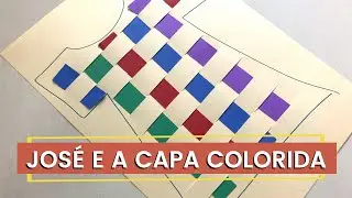 Ideias para Aulas - José e a Capa Colorida 🎨