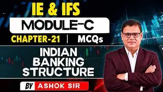 JAIIB May 2026 | IE & IFS Module C Chapter 21 MCQs | Most Important Questions | EXAM WITH ASHOK