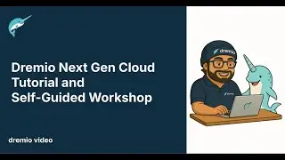 Dremio Next Gen Cloud - Tutorial and Self-Guided Workshop - #2 - UI Tour