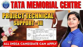TMC Recruitment 2025 | Project Technical Support III | Salary, Eligibility, Apply Now #job