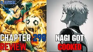 THE END OF NAGI SEISHIRO?? | Blue Lock Manga Chapter 298 review