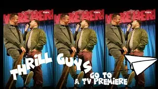 Thrill Guys go to a MAX TV Premiere of We're Here Season 4