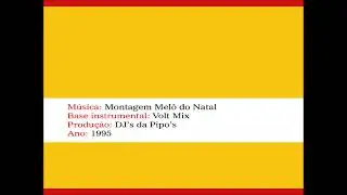 DJ's da Pipos - Montagem Mel&ocirc; do Natal (1995)