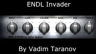 ENDL Invader by Vadim Taranov - High Gain Amp - Tone Test (Free VST Plugin) - amnerhunter.com