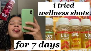 I Tried Vive Organic Wellness & Immunity Shots For One Week // wellness week #1