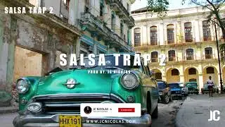 Salsa Trap 2 - Habana Instrumental 2021 🎺 |  Beat Salsa Trap 2021