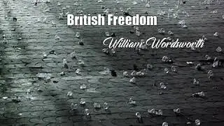 British Freedom (William Wordsworth Poem)