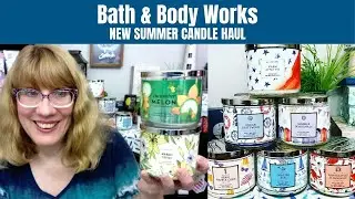 Bath & Body Works Candle Haul! NEW SUMMER 2020