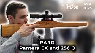 NEW Pard Pantera EX and 256Q Thermal Riflescope | IWA 2025 Report
