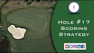 Glenwild Golf Club Hole 17 Scoring Strategy