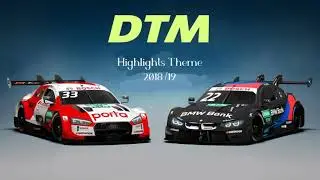 DTM Highlights Theme (Season's 2018/19)
