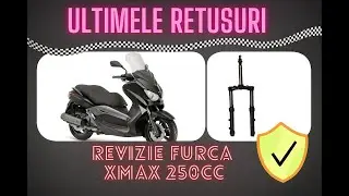 Revizie furca yamaha xmax 250i  (pas cu pas)