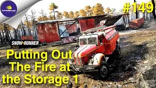 Putting Out the Fire at the Storage 1 - SNOWRUNNER | Season 9 Full Gameplay Walkthrough
