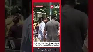 Suspects Arrested In Salman Khan Firing Incident Taken To Mumbai Hospital For Medical Examination