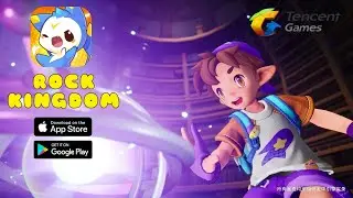 ROCK KINDOM MOBILE (TENCENT) - Upcoming Open World Game For Mobile / Android_iOS Trailer