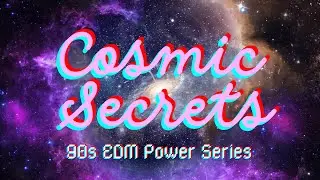 Aurora Cosmic Pulse - Cosmic Secrets (Radiant Trance Mix) || 90s EDM Power Series (Visualizer)