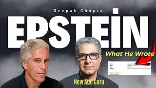 New Age Deepak Chopra&rsquo;s Epstein Letters 