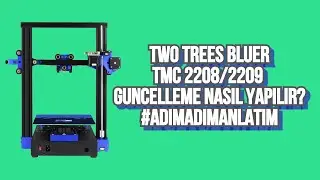 Two Trees Bluer TMC2208/2209  Sessiz Sürücü Güncelleme #AdımAdımAnlatım #StepByStep