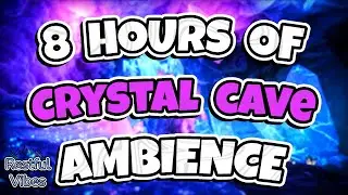 8 Hours of Crystal Cave Ambience | Relaxing Dripping Water Sounds for Sleep, Meditation & Focus