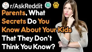 Parents of Reddit, what 
