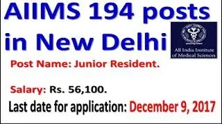 Aiims Recruitment 2017 delhi Me Jobs  Apply Online |aiims junior resident salary
