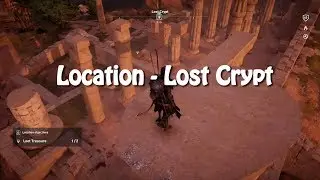 Assassin's Creed Origins: Location - Lost Crypt