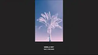 Vanilla Sky - Bad Dreams