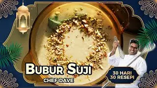 BUBUR SUJI - CHEF DAVE