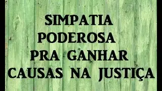 Simpatia Poderosa pra Ganhar Causas na Justi&ccedil;a