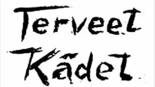 Terveet Kadet - Mull on liian lyhyt s&auml;nky