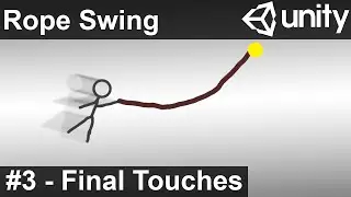 Rope Swing - Unity Tutorial (Part 3)