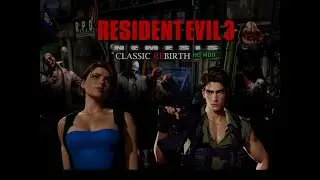 Resident Evil 3 Nemesis Classic Rebirth HD Mod