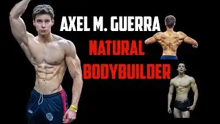 AXel M Guerra Natural Bodybuilder Un dia previo a Competir Principiantes y Novatos 2023 FMFF