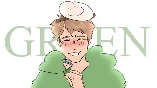 Green ANIMATIC [Sequel to Heather]