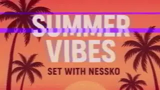 Summer Vibes 2k25 Tech Set with Nessko Dj