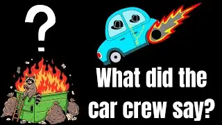 What did the car crew say?