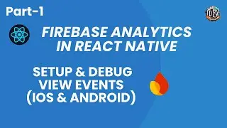 Track User Actions in Your App with Firebase Analytics | React Native Guide |  2025